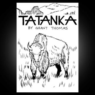 Tatanka is about how the US Army tried to win the Indian Wars by eradicating the American Bison.