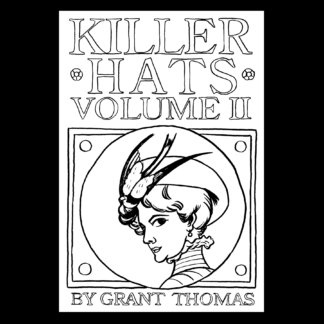 Killer Hats: Volume 2 Zine by Grant Thomas
