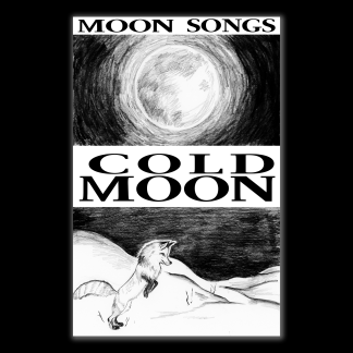 Moon Songs - Volume 2: Beaver Moon/Cold Moon (Double Sided)